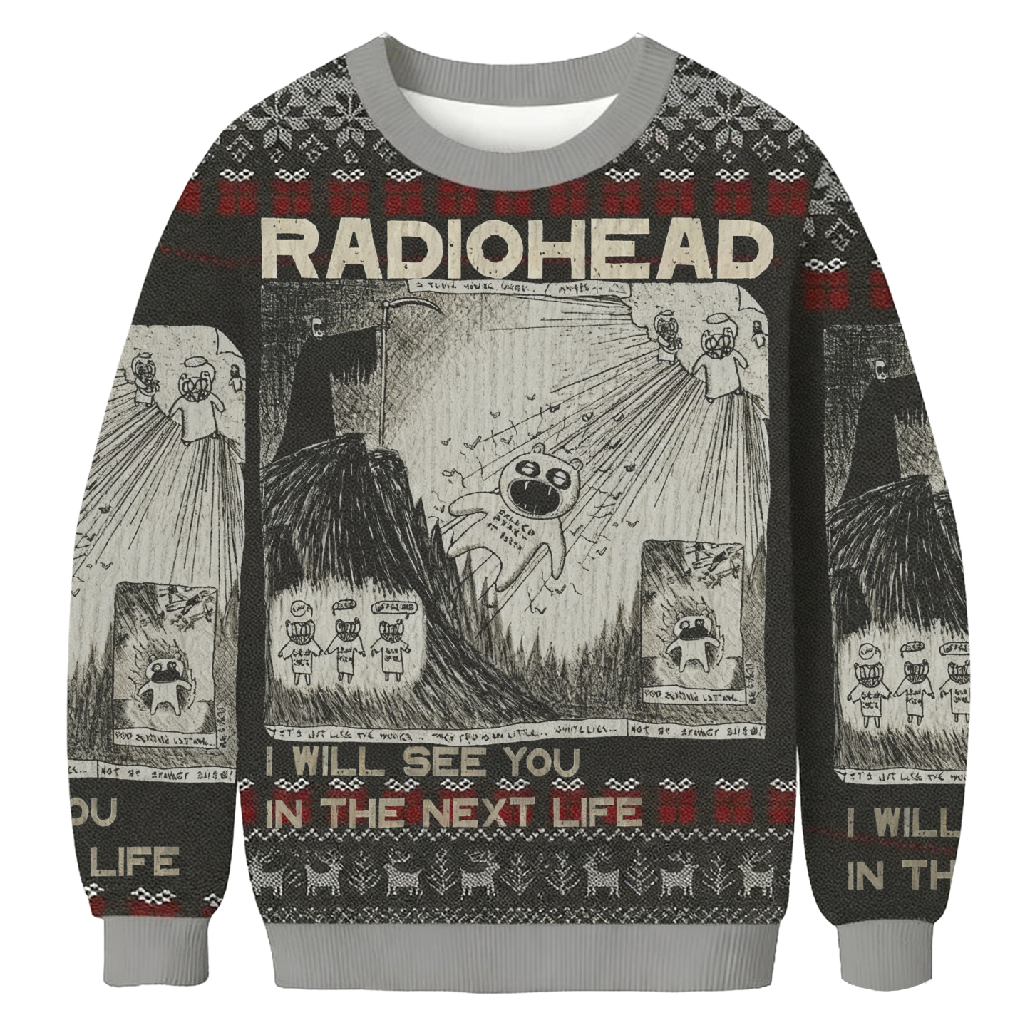 Baddiecat Radiohead I Will See You In The Next Life Christmas Ugly Sweatshirt