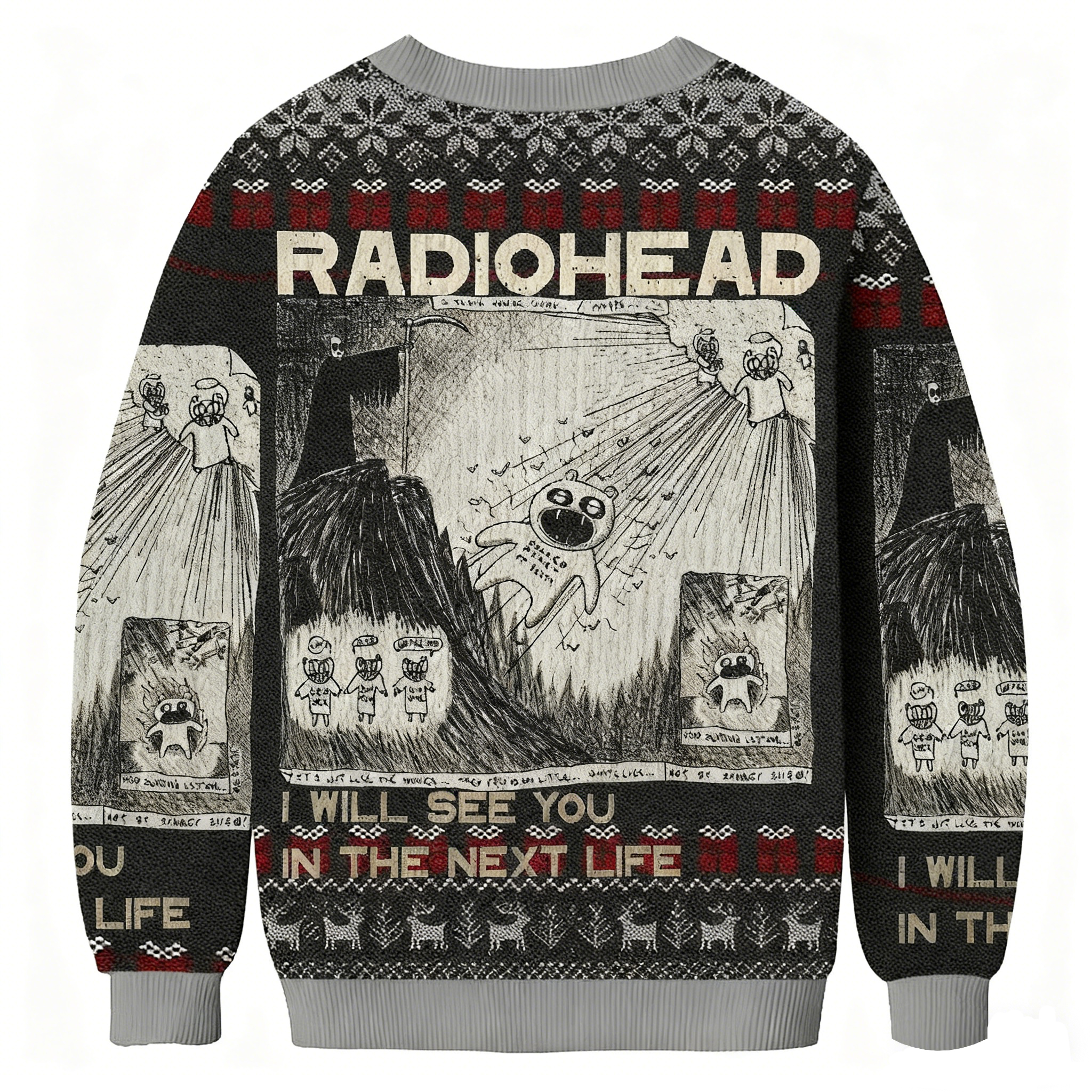 Baddiecat Radiohead I Will See You In The Next Life Christmas Ugly Sweatshirt