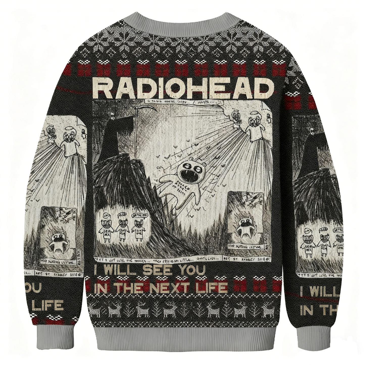 Baddiecat Radiohead I Will See You In The Next Life Christmas Ugly Sweatshirt