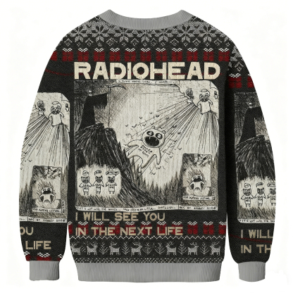 Baddiecat Radiohead I Will See You In The Next Life Christmas Ugly Sweatshirt