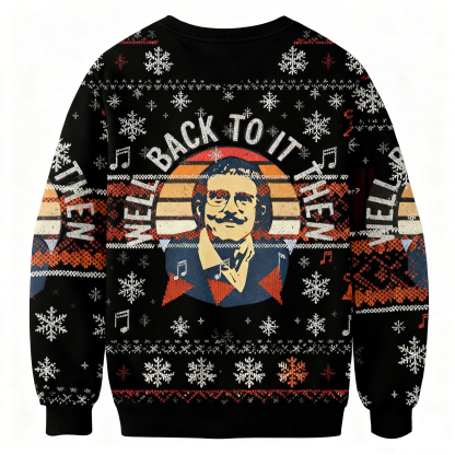 Baddiecat Well Back To It Then Christmas Ugly Sweatshirt