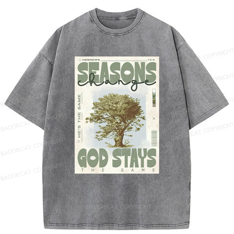 Baddiecat Season Change God Stays Washed T-shirt