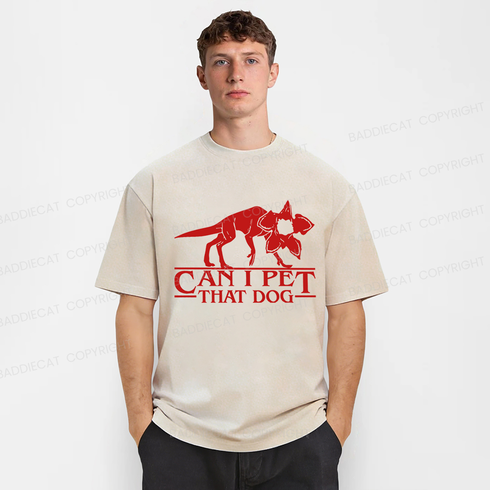 Baddiecat  Can I Pet That Dog Washed T-shirt
