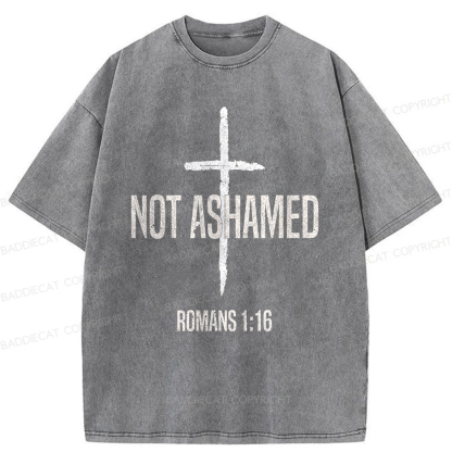 Baddiecat I Am Not Ashamed Of The Gospel Washed T-shirt