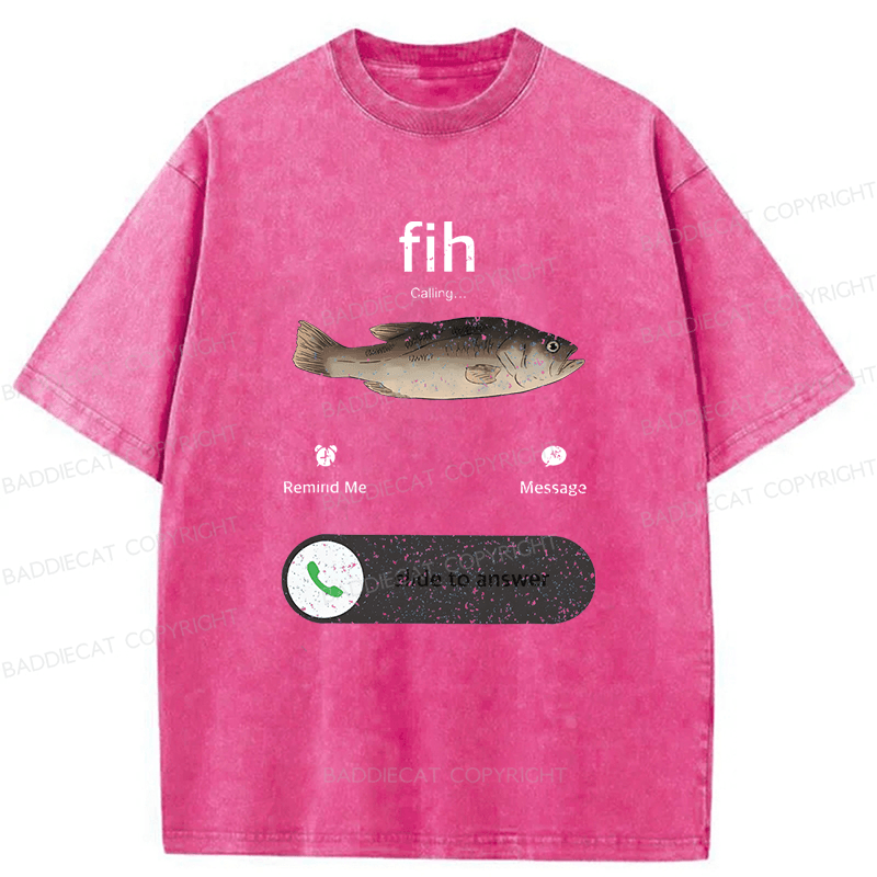 Baddiecat Funny Fish Calling Washed T-shirt