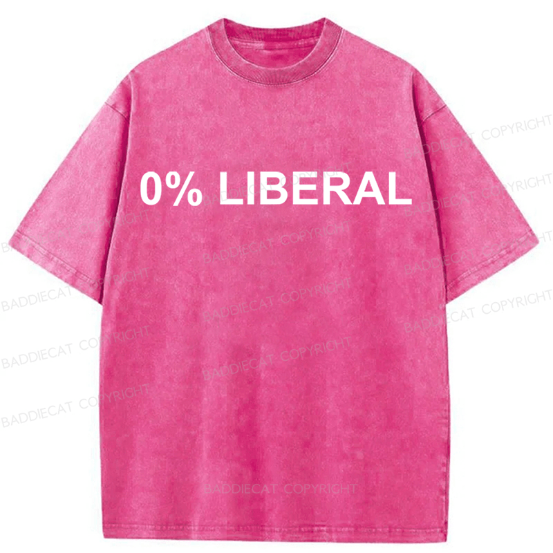 Baddiecat 0% Liberal Funny Slogan Washed T-shirt