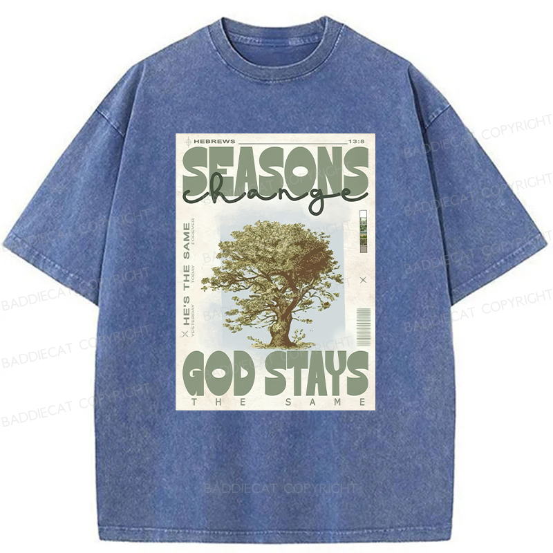 Baddiecat Season Change God Stays Washed T-shirt