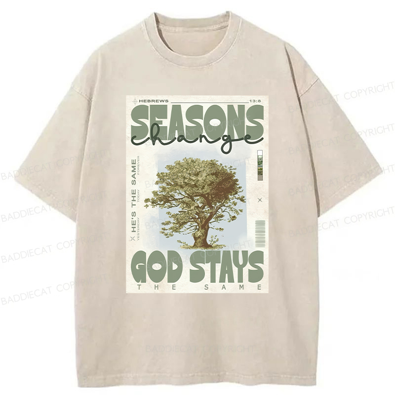 Baddiecat Season Change God Stays Washed T-shirt