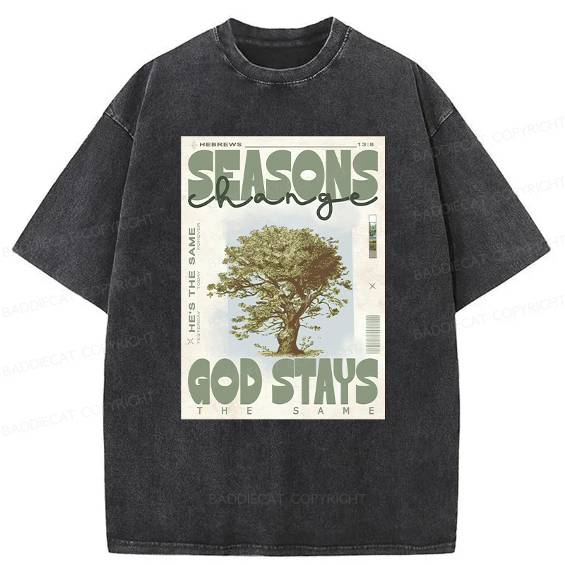 Baddiecat Season Change God Stays Washed T-shirt