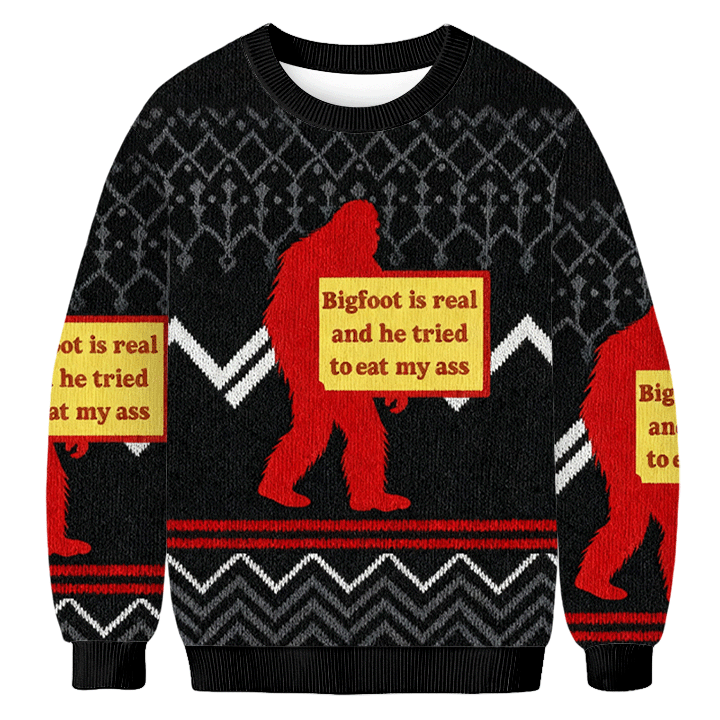 Baddiecat Bigfoot Is Real And He Tried To Eat My Ass Christmas Ugly Sweatshirt