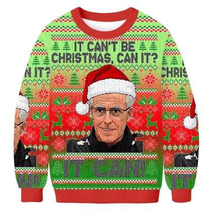 Baddieca IT CAN'T BE CHRISTMAS CAN IT IT CAN Christmas Ugly Sweatshirt