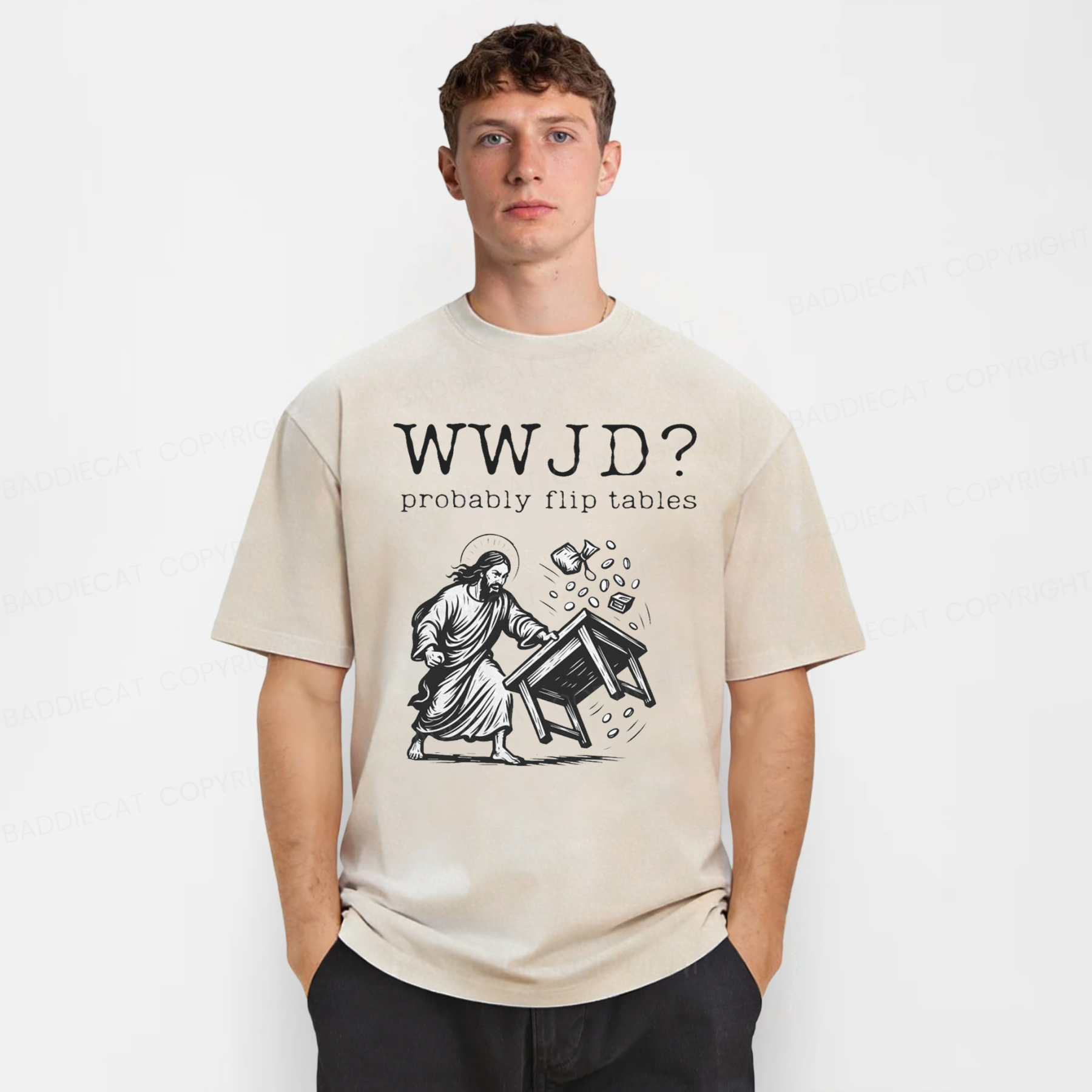 Baddiecat WWJD Probably Flip Tables Washed T-shirt