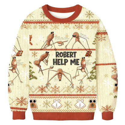 Baddiecat Robert Help Me Christmas Ugly Sweatshirt