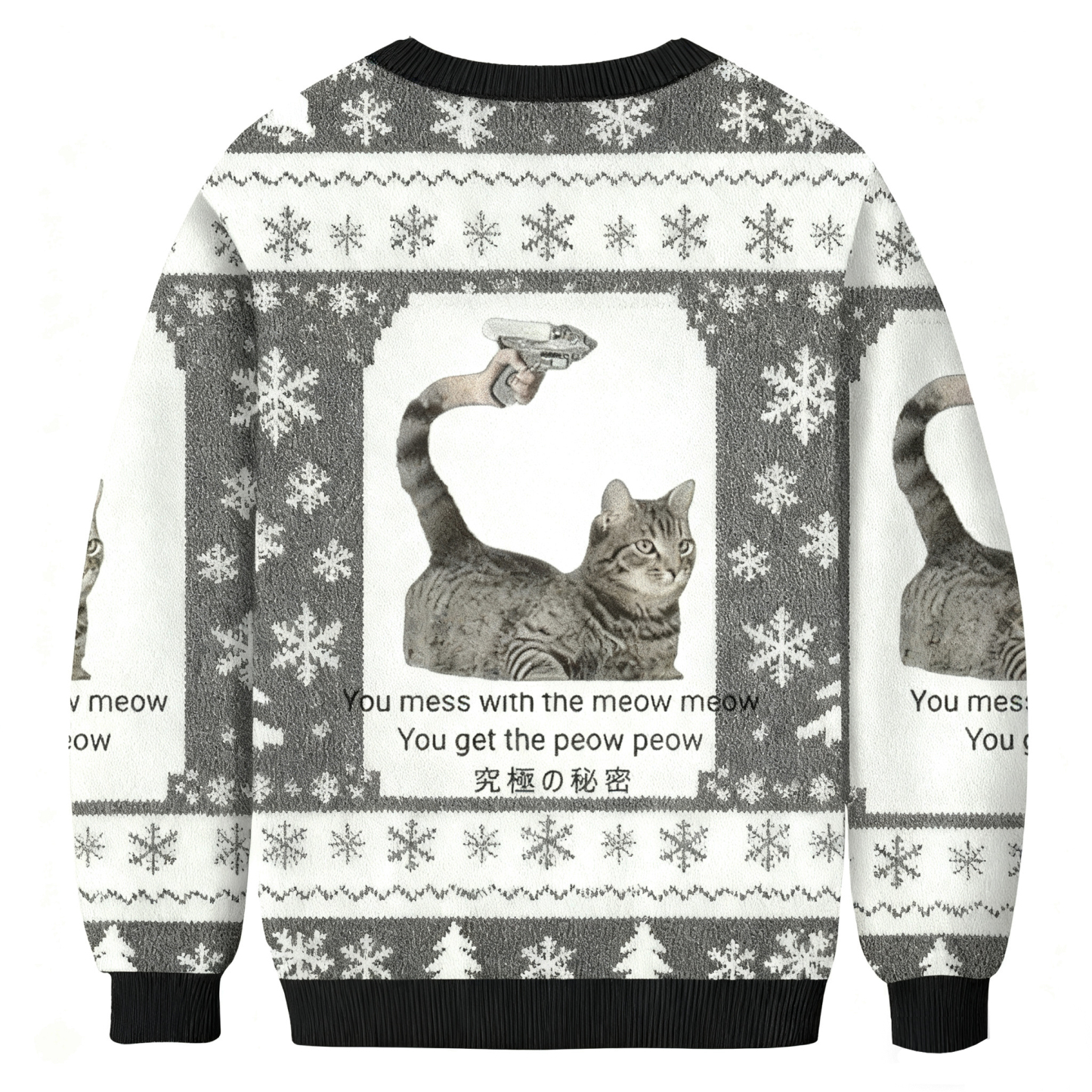 Baddiecat You Mess With The Meow Meow You Get The Peow Peow Christmas Ugly Sweatshirt