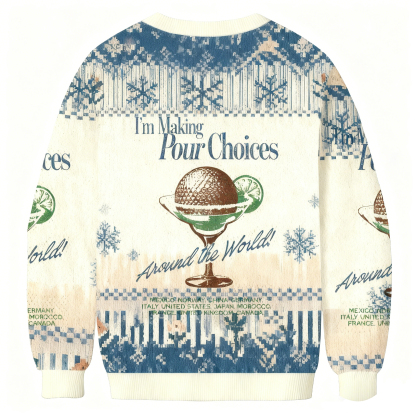 Baddiecat I'm Making Pour Choices Christmas Ugly Sweatshirt