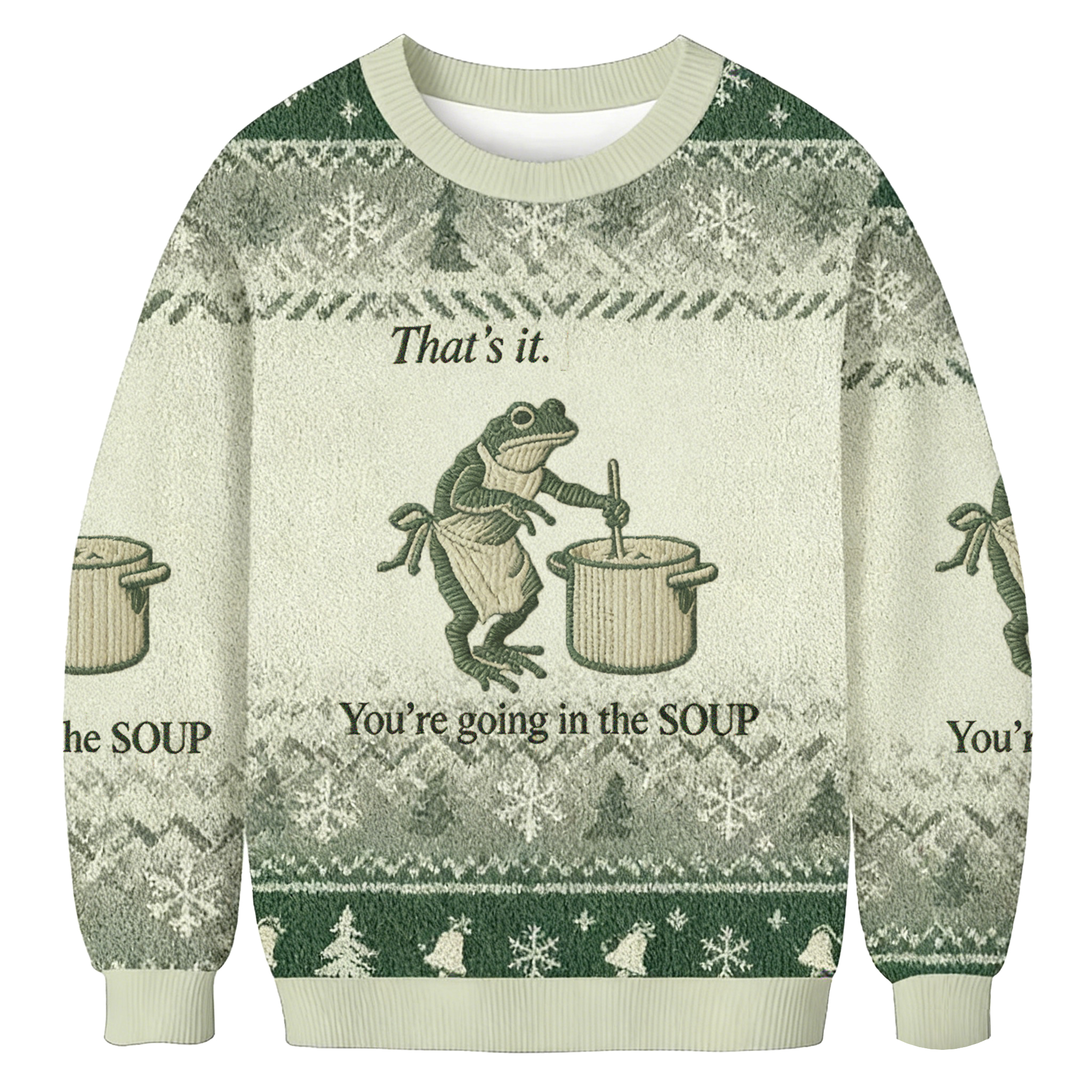 Baddiecat That’s It You're Going In The Soup Ugly Sweatshirt