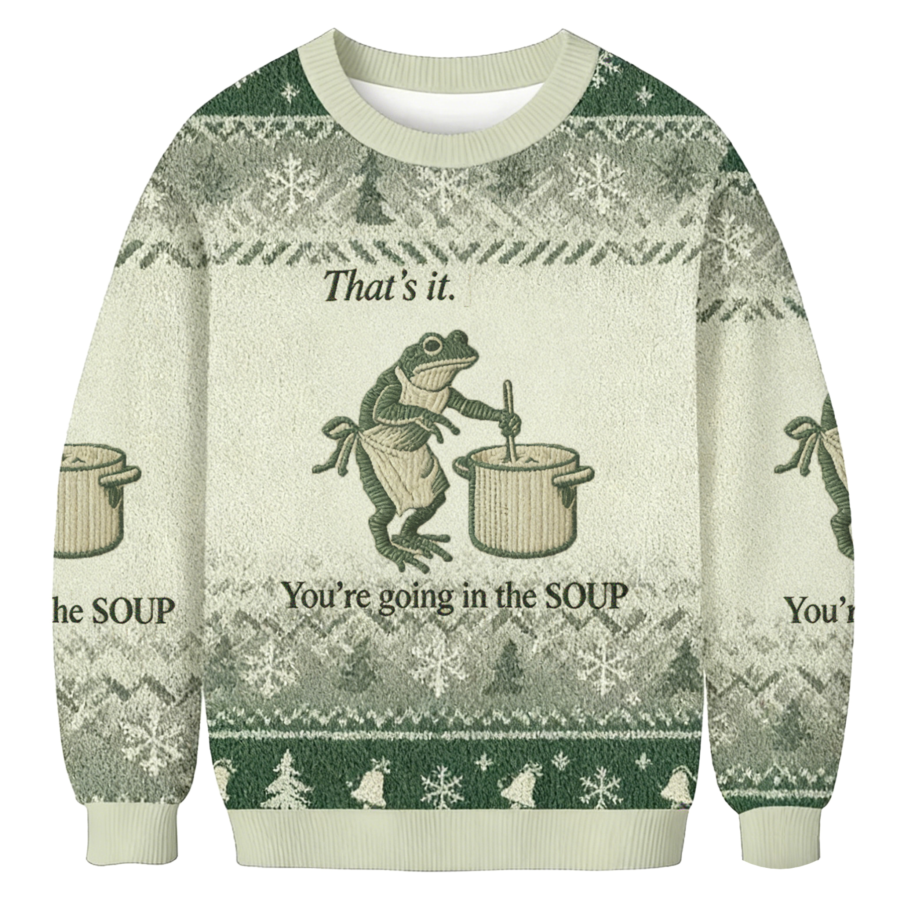 Baddiecat That’s It You're Going In The Soup Ugly Sweatshirt