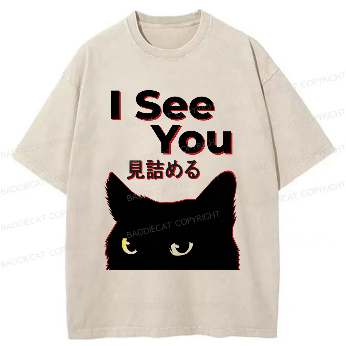 Baddiecat I See You Washed T-shirt