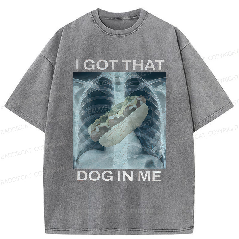 Baddiecat I Got That Hot Dog In Me Washed T-Shirt
