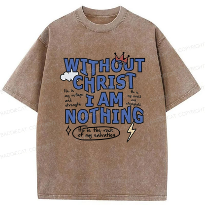 Baddiecat Without Christ I Am Nothing Washed T-shirt