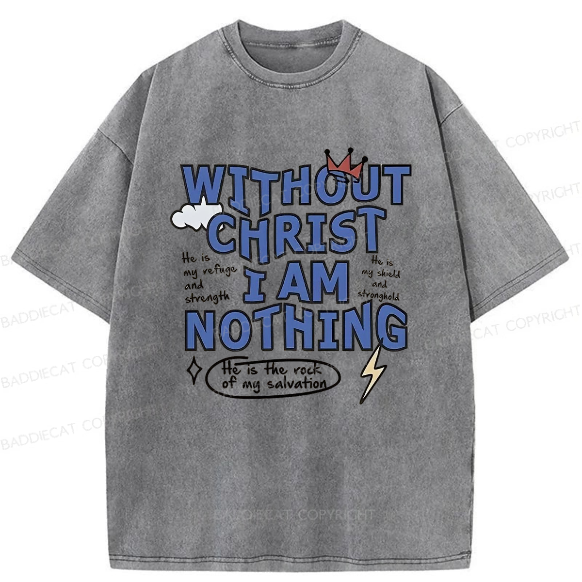 Baddiecat Without Christ I Am Nothing Washed T-shirt