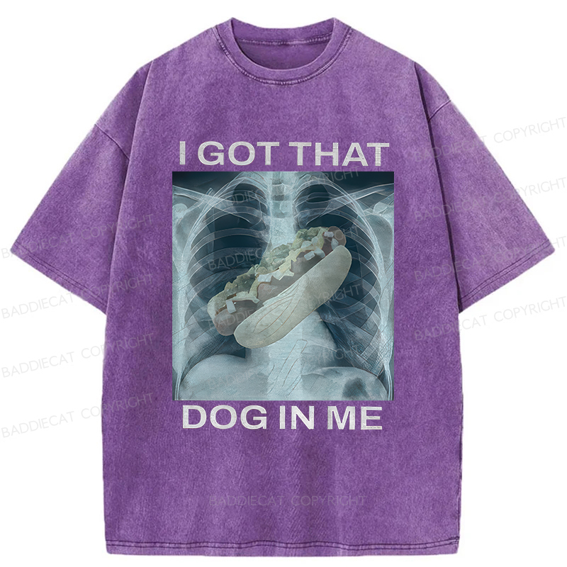Baddiecat I Got That Hot Dog In Me Washed T-Shirt