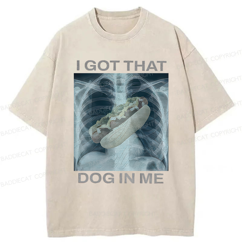 Baddiecat I Got That Hot Dog In Me Washed T-Shirt