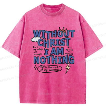 Baddiecat Without Christ I Am Nothing Washed T-shirt