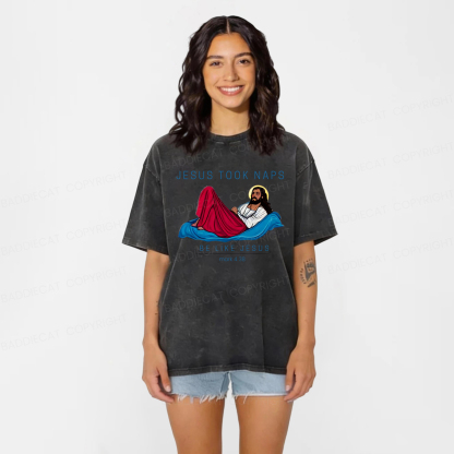 Baddiecat Jesus Took Naps Be Like Jesus 4:38 Washed T-shirt