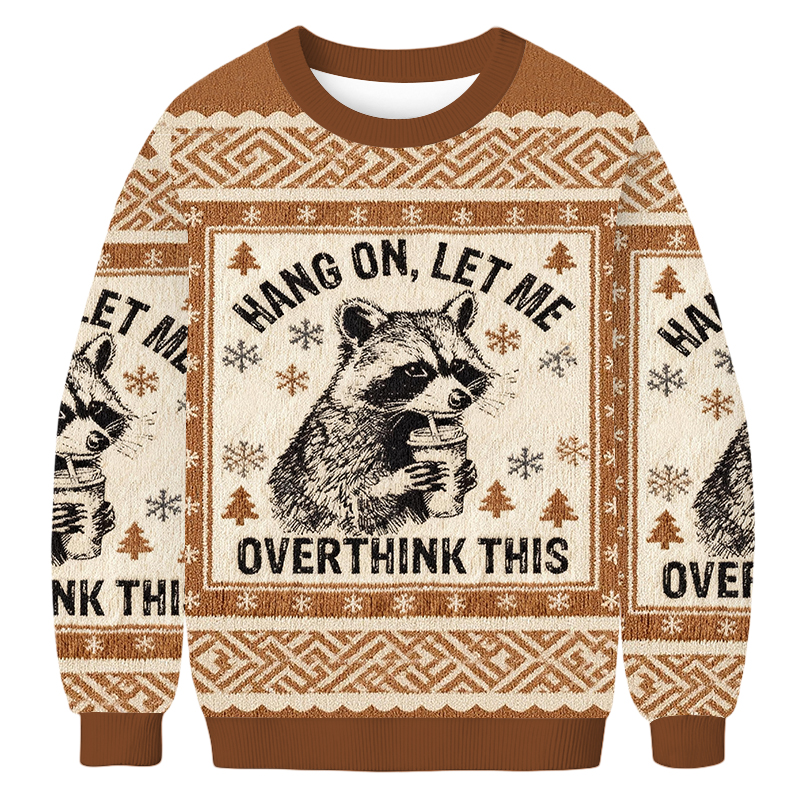 Baddiecat Raccoon Meme Hang On Let Me Overthink This Christmas Ugly Sweatshirt