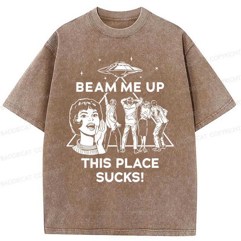 Baddiecat Beam Me Up This Place Sucks Washed T-shirt