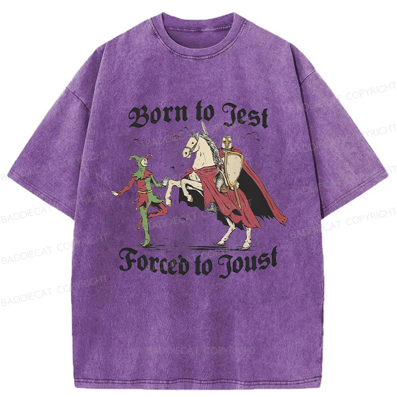 Baddiecat Born To Jest Forced To Joust Washed T-shirt