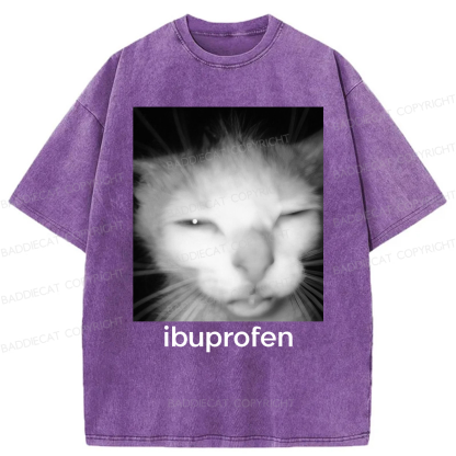 Baddiecat Ibuprofen Cat Funny Meme Washed T-shirt