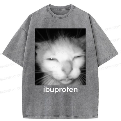 Baddiecat Ibuprofen Cat Funny Meme Washed T-shirt