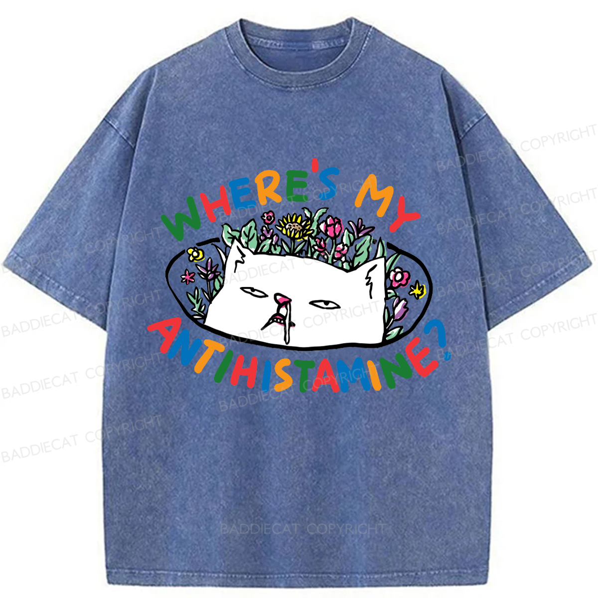 Baddiecat Where's My Antihistamine Cat Washed T-shirt
