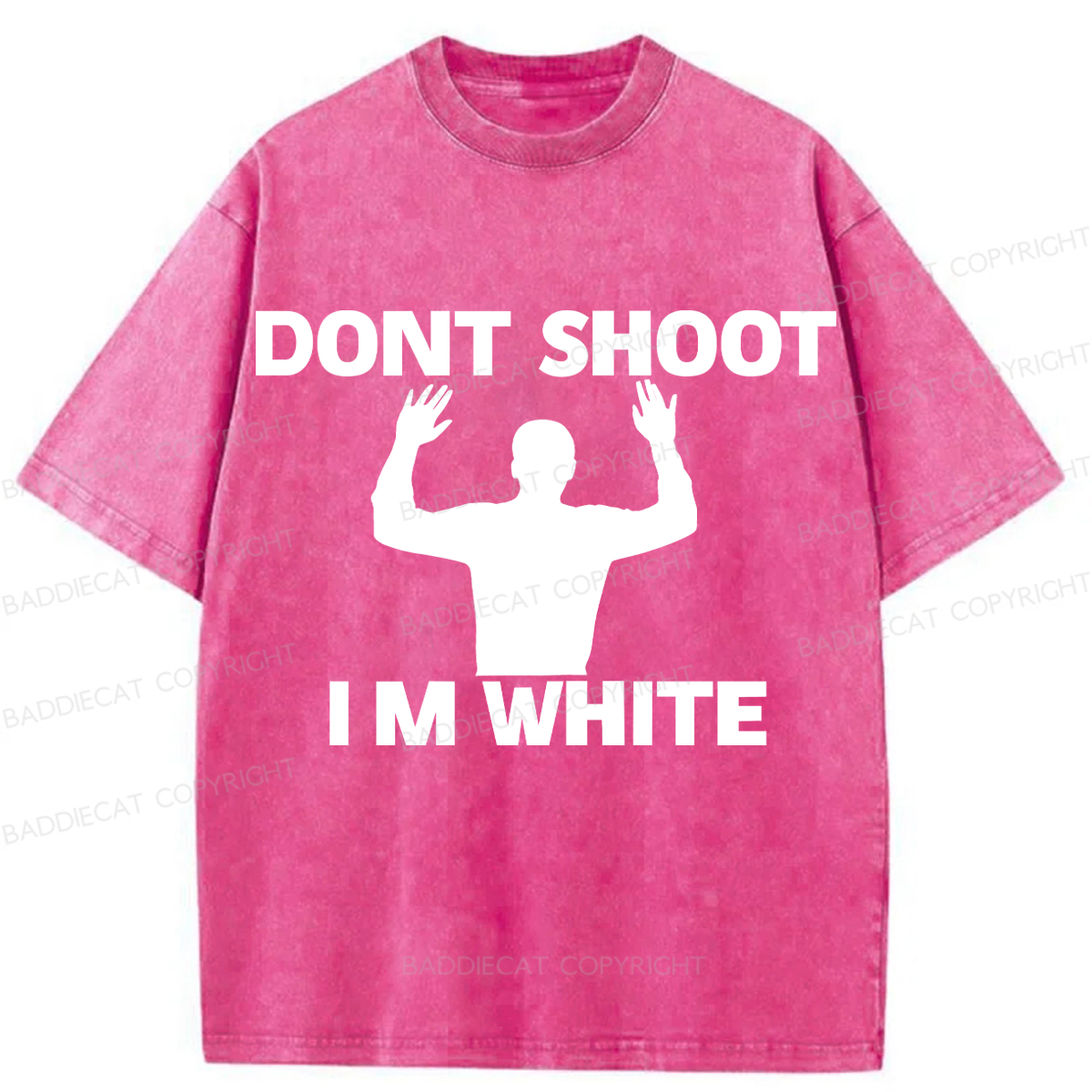Baddiecat Prank Pictures Dont Shoot IM White Washed T-shirt