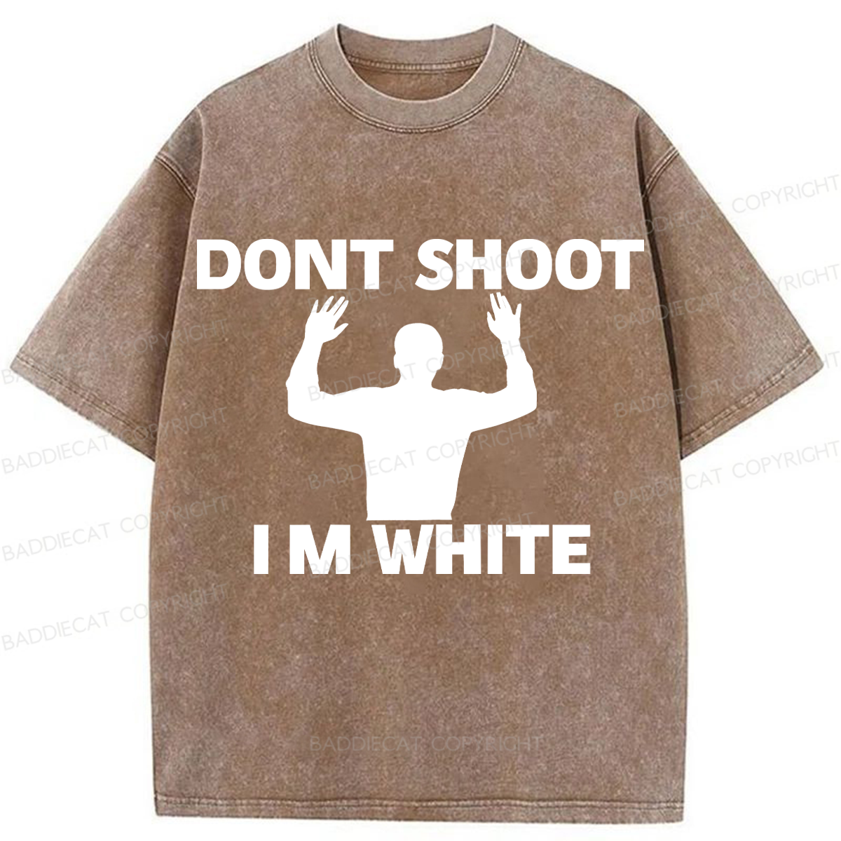 Baddiecat Prank Pictures Dont Shoot IM White Washed T-shirt