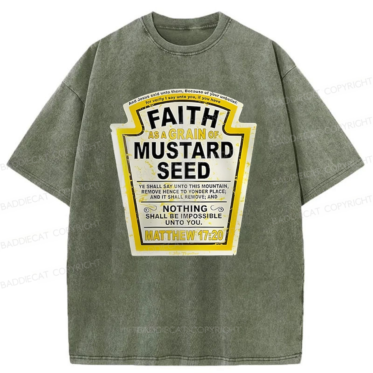 Baddiecat Faith As A Grain Of Mustard Weed Washed T-shirt