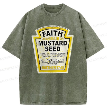 Baddiecat Faith As A Grain Of Mustard Weed Washed T-shirt