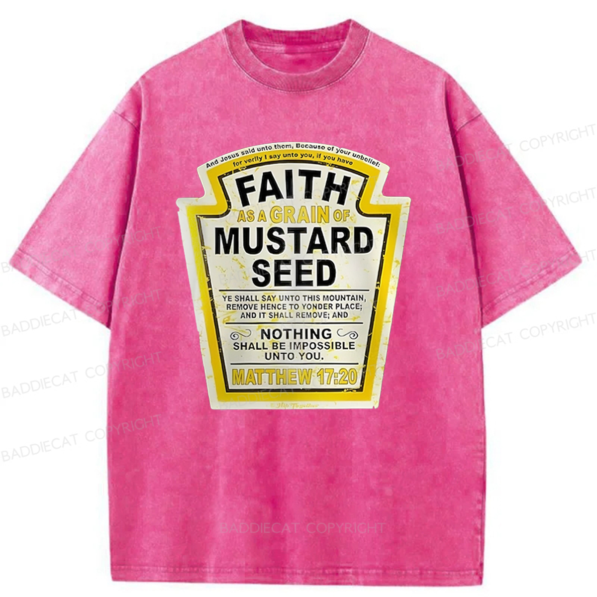 Baddiecat Faith As A Grain Of Mustard Weed Washed T-shirt