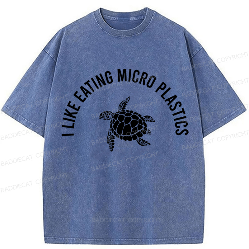 Baddiecat I Like Eating Micro Plastics Sea turtles Environmental Protection Washed T-shirt