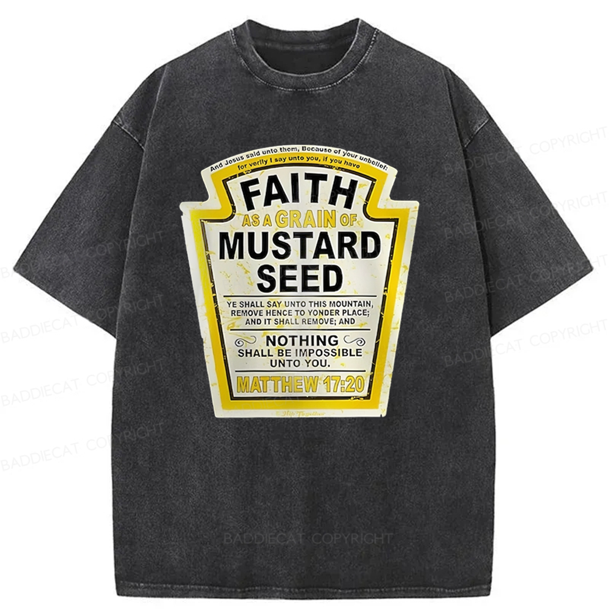 Baddiecat Faith As A Grain Of Mustard Weed Washed T-shirt