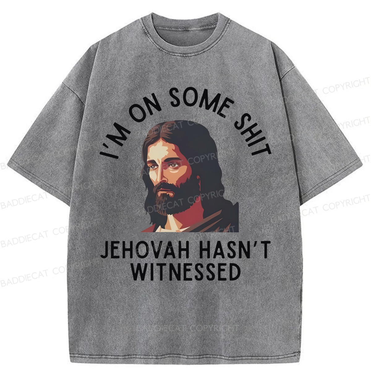Baddiecat Funny Jehovah Hasn't Witnessed Washed T-shirt