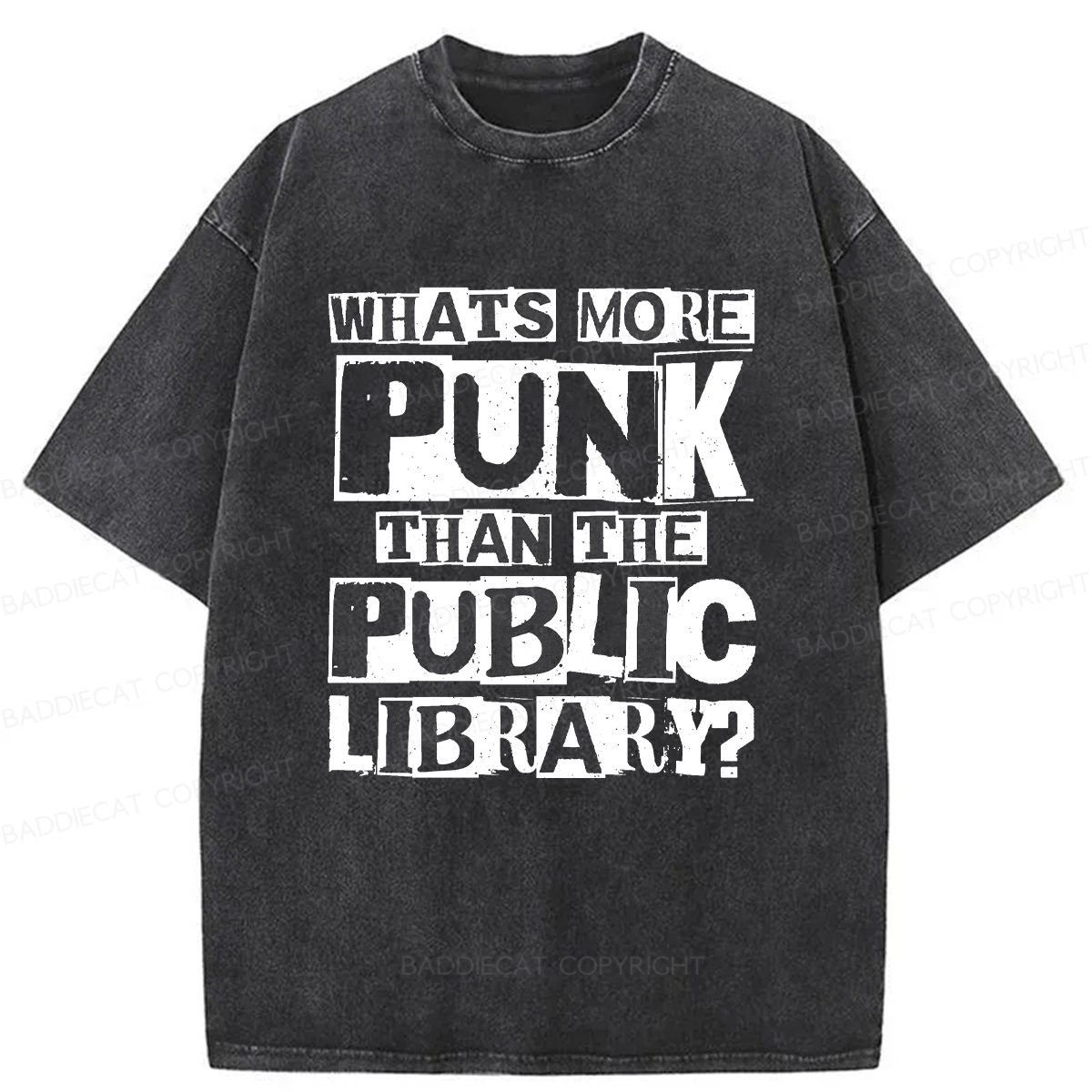 Baddiecat What's More Punk Than The Public Library Washed T-shirt