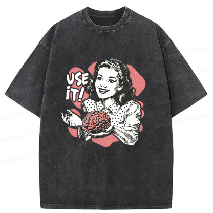 Baddiecat Use Your Brain Washed T-shirt