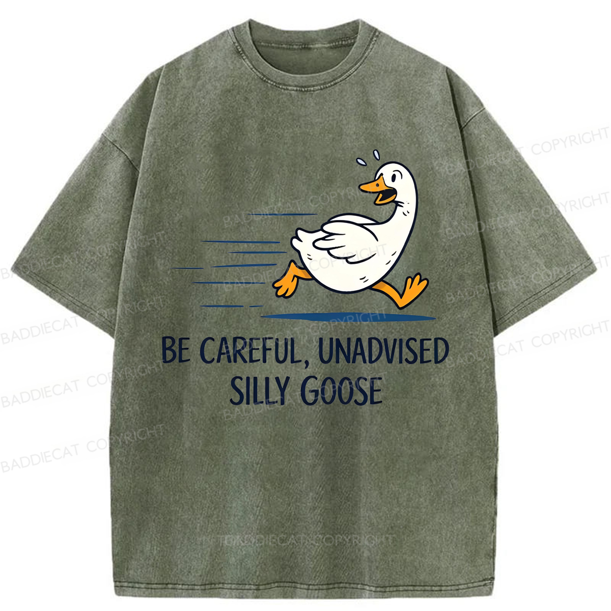 Baddiecat Be Careful Unadvised Silly Goose Washed T-shirt