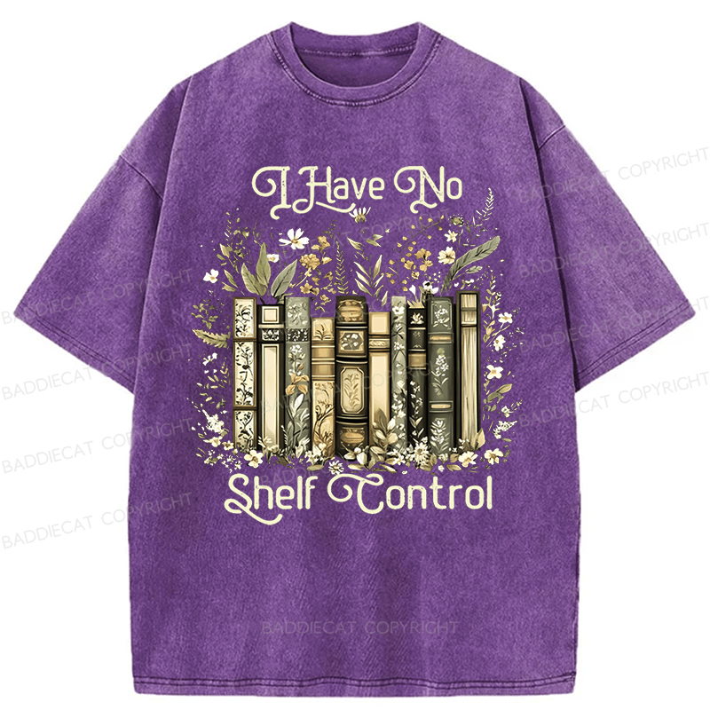 Baddiecat I Have No Shelf Control Washed T-shirt