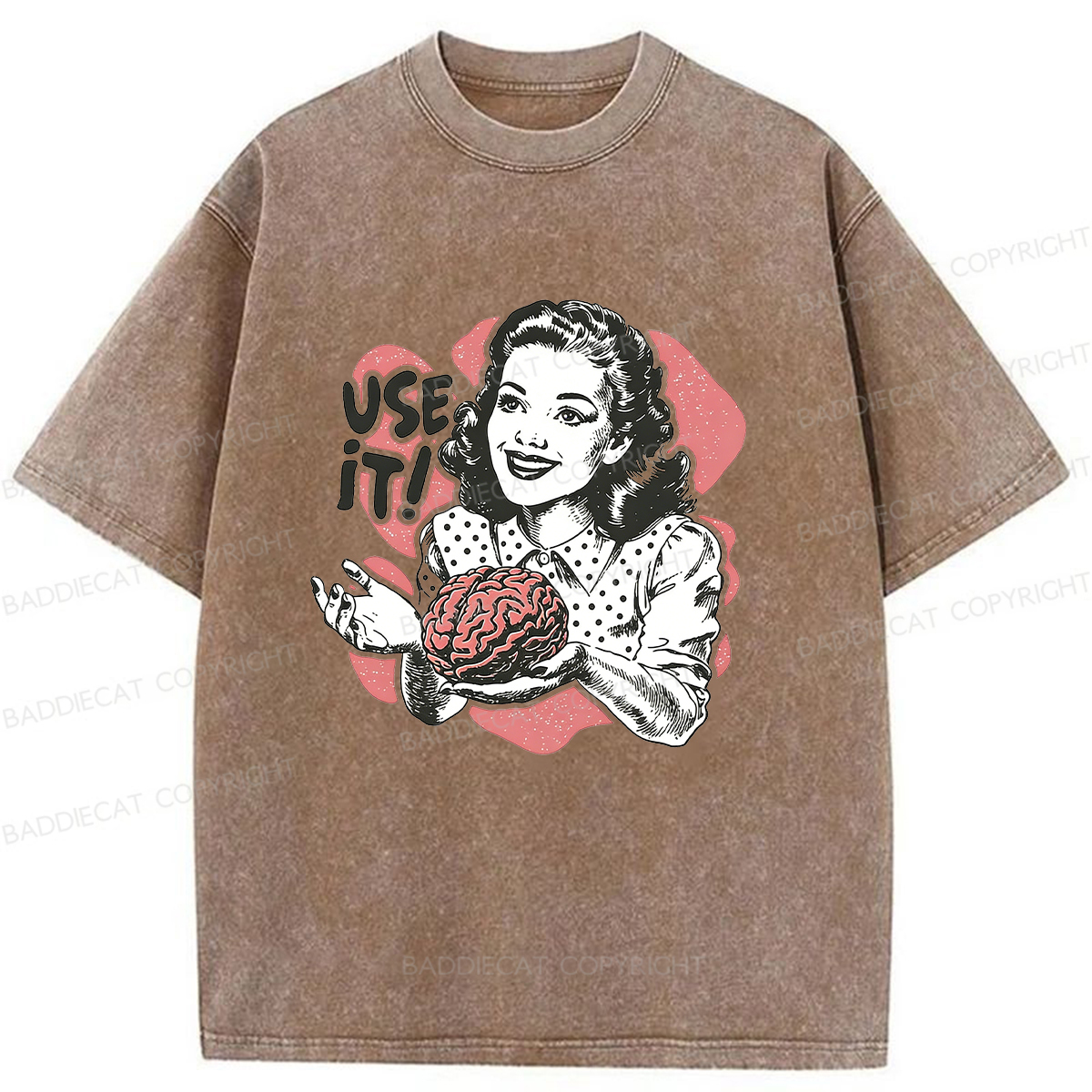 Baddiecat Use Your Brain Washed T-shirt