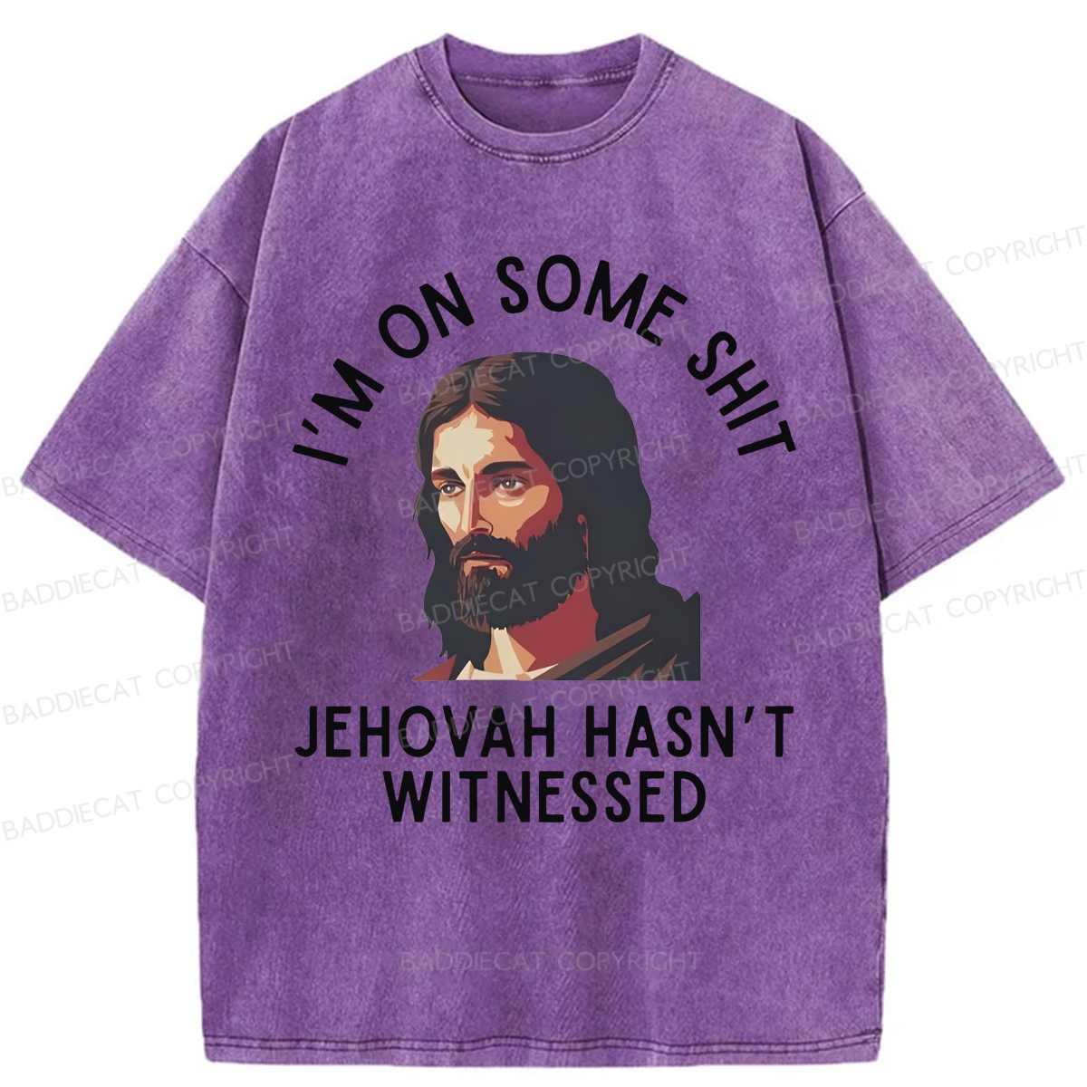 Baddiecat Funny Jehovah Hasn't Witnessed Washed T-shirt