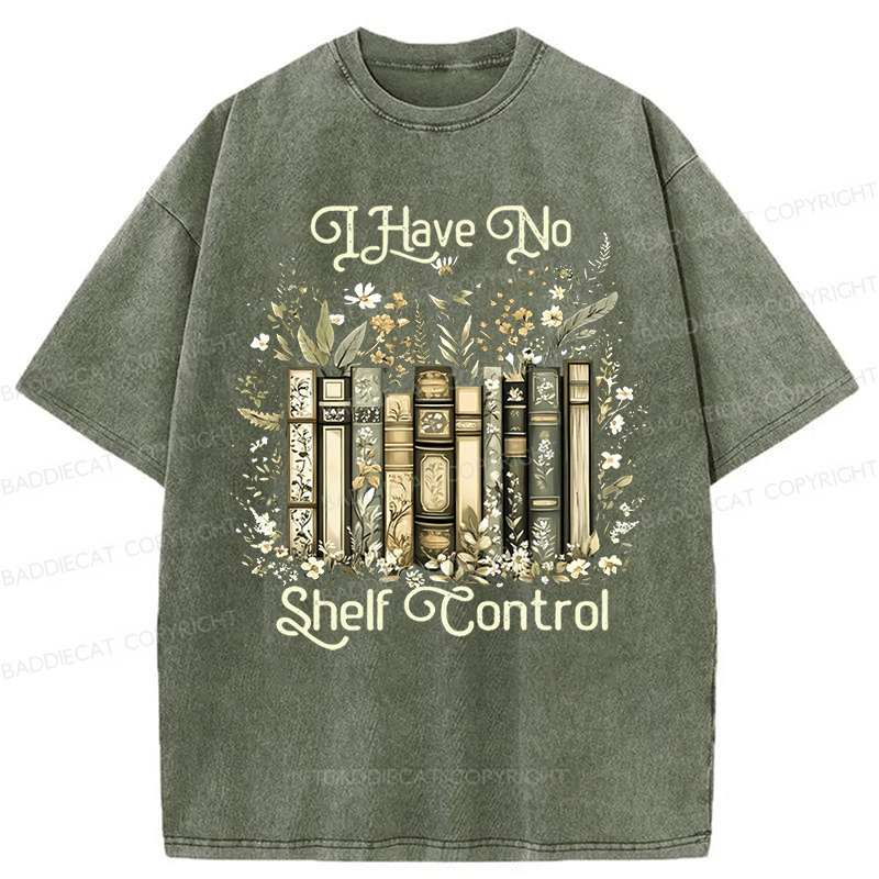 Baddiecat I Have No Shelf Control Washed T-shirt